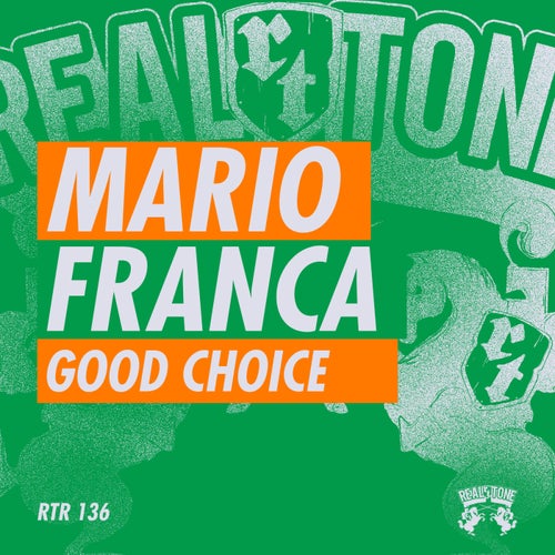 Mario Franca - Good Choice [RTR136]